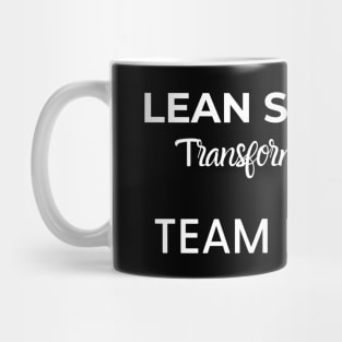 Lean Transformation Team TEAM MEMBER Mug